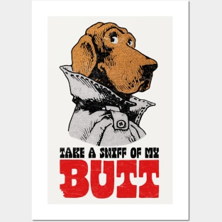 McGruff the Crime Dog - Sniff My Butt Posters and Art